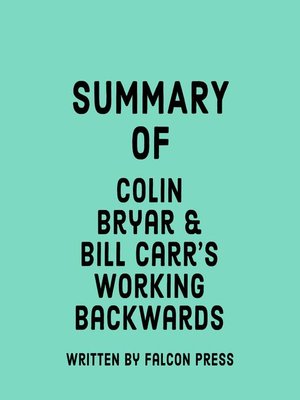 cover image of Summary of Colin Bryar and Bill Carr's Working Backwards
